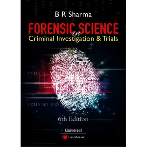 B. R. Sharma's Forensic Science in Criminal Investigation & Trials by Universal Law Publishing Co.